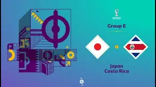 Live Japan VS Costa Rica FIFA WORLD CUP Group E