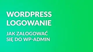 Jak zalogować się do wordpressa