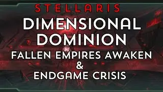 Stellaris: Astral Planes | Dimensional Dominion - The Contingency