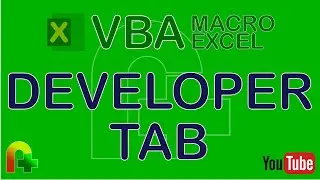 VBA Macro Excel - Developer Tab