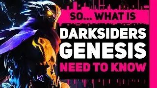 What is DARKSIDERS GENESIS? | All You Need to Know