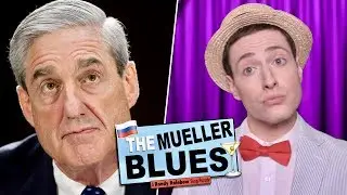 THE MUELLER BLUES - Randy Rainbow Song Parody