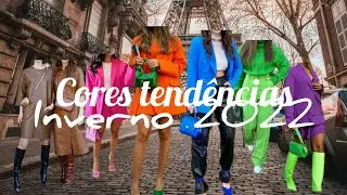 Inverno 2022 /Cores tendências.
