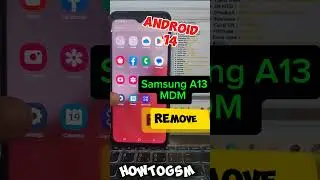 Samsung A13 MDM Remove Permanently