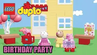 LEGO DUPLO PEPPA PIG - Playful learning with Peppa | New Episodes PEPPA’S BIRTHDAY PARTY!