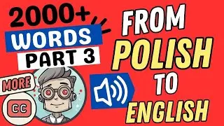 POLISH TO ENGLISH | PART 3 | Learn 2,000+ English Essential Words