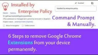 How to Remove Installed by Enterprise Policy Extension from Google Chrome 