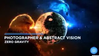 Photographer & Abstract Vision - Zero Gravity [As played on ASOT 705]