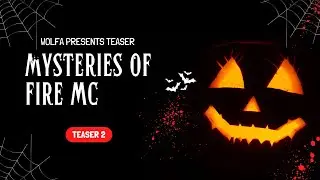 Mysteries Of FireMc | Teaser | #2 | 