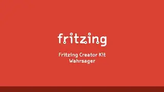 Fritzing Creator Kit Tutorial Deutsch -- Folge 9 Wahrsager