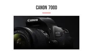 Canon 700D Review | Specs & Details | Guide for Entry-Level and Professional Photography | Tech Talk