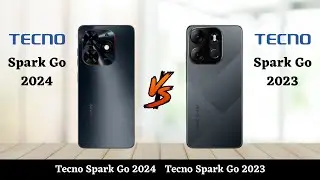 Tecno Spark Go 2024 Vs Tecno Spark Go 2023 - Full Comparison