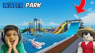 We went to the BEST WATER PARK in ROBLOX
