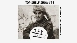 TOP SHELF | Blaster B - 80's Hip Hop Funk DJ