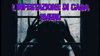 L'INFESTAZIONE DI CASA SMURL 💀 #paranormal#warren#casainfestata