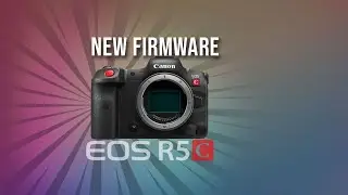 Canon EOS R5 C Firmware Version  1.0.7.1