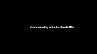ERROR COMPILING TO THE BOARD NODE-MCU  