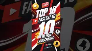 Fastest 10 million subscribers gain on YouTube.