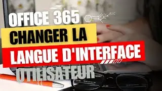 changer la langue d'interface d'office 365