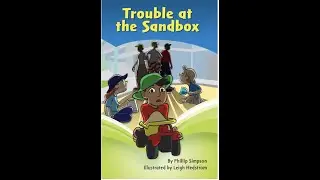 Trouble at the Sandbox: Read Aloud