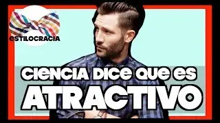 ATRACTIVO SEGUN LA CIENCIA: SECRETOS