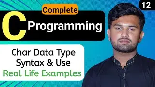 Master the Char Data Type in C: Examples & Best Practices | C Programming Tutorial #12