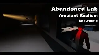 Abandoned Lab Ambient Realism Showcase
