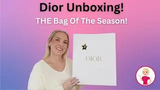 Dior Unboxing!! THE Bag Of The Season!!