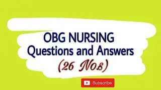OBG|| Maternal and Child Health Nursing Questions and Answers || 26 No.s|| 