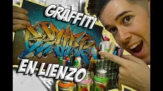 Como hacer un graffiti en lienzo - TUTORIAL GRAFFITI CANVAS