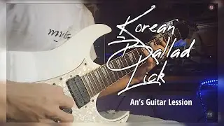 Korea Ballad Lick - AN_s Guitar Lessons 26-11
