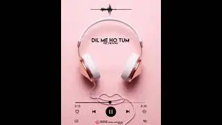Dil mein ho tum Song Status #shorts #viralshorts #bollywoodsongs #arijitsingh #status