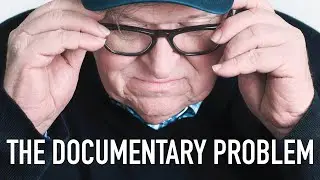 The Documentary Problem.