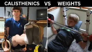 Weight Lifting VS  Calisthenics Exercises