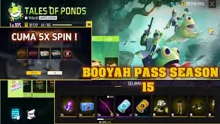 Spin Booyah Pass Season 15 TALES OF PONDS TERBARU | Freefire Battleground