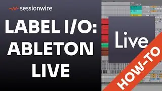How To Edit Input, Output, And Send Labels In Ableton Live