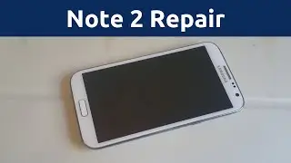 Galaxy Note 2 Repair - Motherboard Replacement