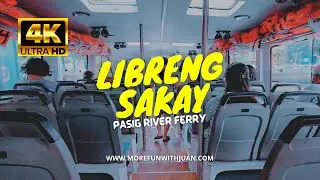 #LakadNiJuan: PASIG RIVER FERRY LIBRENG SAKAY Pinagbuhatan to Escolta [4K]