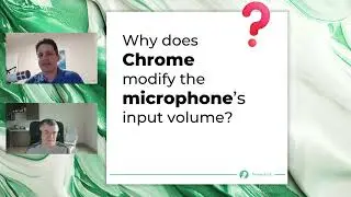 Why does Chrome modify the microphone input volume?