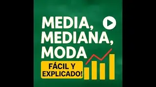 Media, Mediana y Moda SIN COMPLICACIONES – Aprende Estadística Fácil