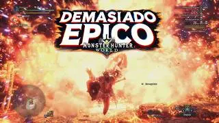 Monster Hunter World es DEMASIADO EPICO