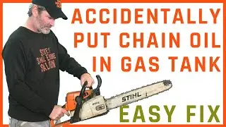 How To Fix a ChainSaw if You Put Oil in the Gas Tank