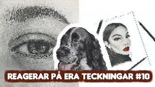 REAGERAR PÅ ERA TECKNINGAR #10