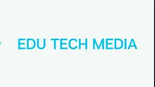 EDU TECH MEDIA