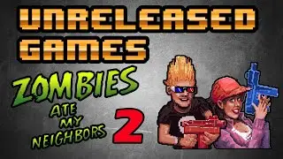 Unreleased Games | Zombies Ate My Neighbors 2