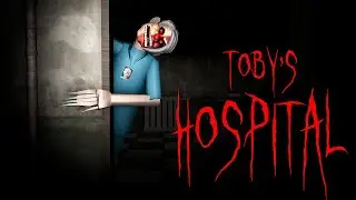 TOBY'S HOSPITAL SCARY OBBY ROBLOX