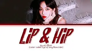 HyunA (현아) Lip & Hip Lyrics (Color Coded Lyrics)