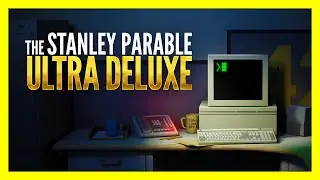 The Stanley Parable: Ultra Deluxe - Full Game (All Endings)