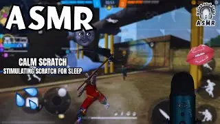 [FreeFire] Deep Scratching ASMR 🌀 for Tingles and Relaxation 💆‍♂️