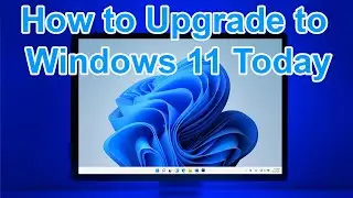 Upgrading to Windows 11 Early (Workaround)